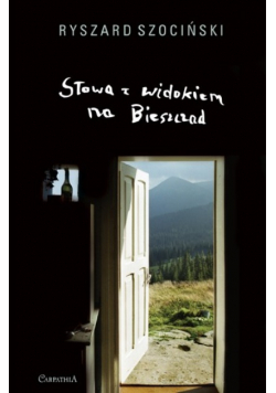 Słowa z widokiem na Bieszczad