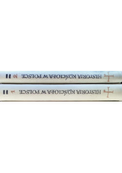 Historia Kościoła w Polsce  Tom II Część 1 i 2