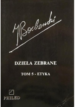 Bocheński Dzieła zebrane Tom 5