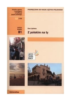Z polskim na Ty B1 Podręcznik do nauki języka polskiego + CD
