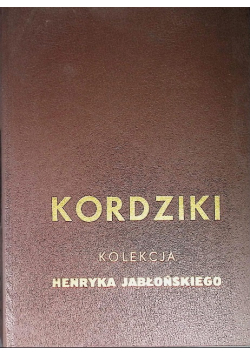 Kordziki kolekcja Henryka Jabłońskiego