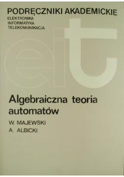 Algebraiczna teoria automatów