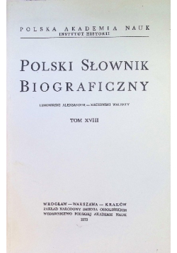 Polski Słownik Biograficzny Tom XVIII