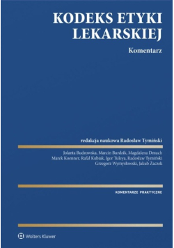 Kodeks Etyki Lekarskiej. Komentarz