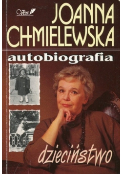 Autobiografia. Dzieciństwo