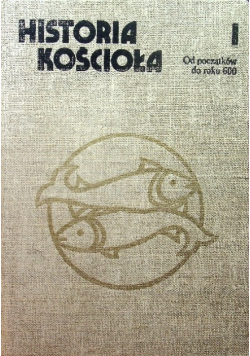 Historia kościoła Od początków do roku 600