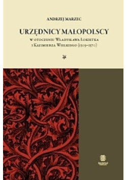 Urzędnicy małopolscy w otoczeniu Władysława Łokietka