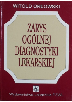 Zarys ogólnej diagnostyki lekarskiej