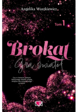 Gra świateł Tom 1 Brokat