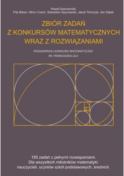 Zbiór zadań z konkursów matematycznych wraz z rozwiązaniamiMEGA