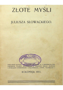 Złote myśli Juliusza Słowackiego 1911 r.