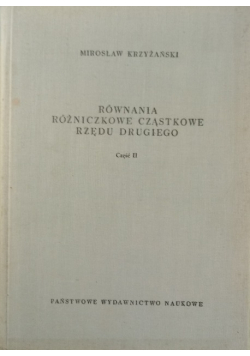 Równania różniczkowe cząstkowe rzędu drugiego Część II
