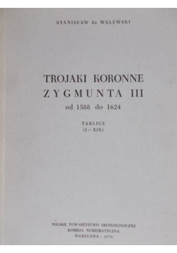 Trojaki koronne Zygmunta III