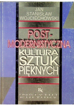 Postmodernistyczna kultura sztuk pięknych