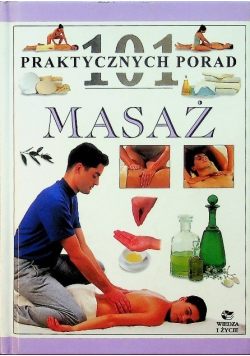 101 praktycznych porad Masaż