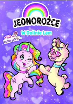 Jednorożce. W Dolinie Lam