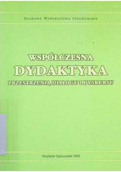 Współczesna dydaktyka przestrzenią dialogu i dyskursu
