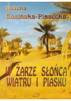 W żarze słońca wiatru i piasku