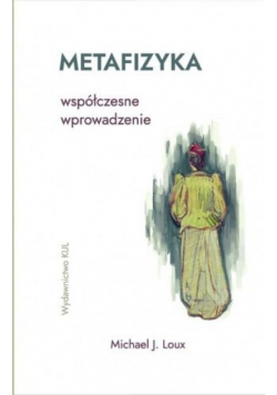Metafizyka. Współczesne wprowadzenie