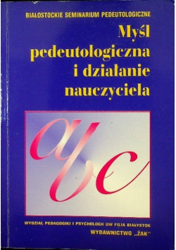 Myśl pedeutologiczna i działanie nauczyciela