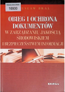 Obieg i ochrona dokumentów w zarządzaniu jakością środowiskiem i bezpieczeństwem informacji