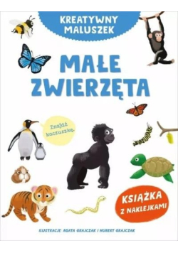 Kreatywny maluszek. Małe zwierzęta