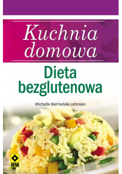 Kuchnia domowa  Dieta bezglutenowa