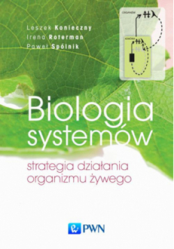 Biologia systemów Strategia działania organizmu żywego