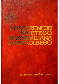 Konferencje świętego Maksymiliana Marii Kolbego