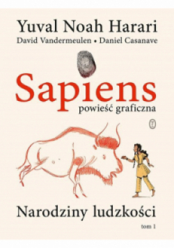Sapiens Powieść graficzna Część 1 Narodziny ludzkości