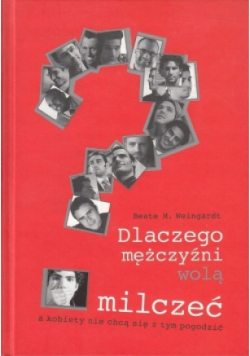 Dlaczego mężczyźni wolą milczeć