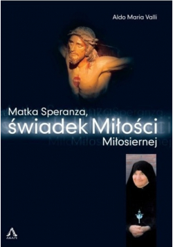 Matka Speranza świadek Miłości Miłosiernej