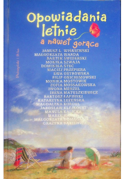 Opowiadania letnie a nawet gorące