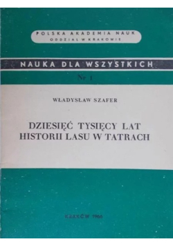 Dziesięć Tysięcy lat Historii lasu w Tatrach Nr 1 / 66