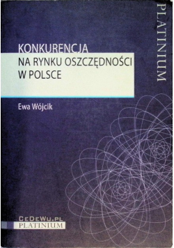 Konkurencja na rynku oszczędności w Polsce