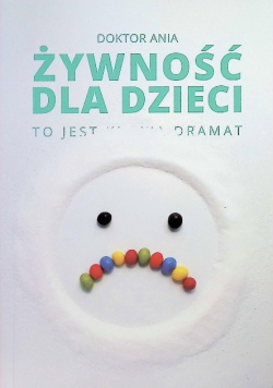 Żywność dla dzieci to jest dramat