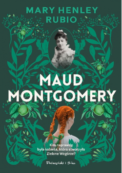 Maud Montgomery. Uskrzydlona