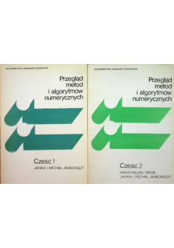 Przegląd metod i algorytmów numerycznych Część 1 i 2