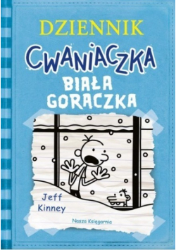 Dziennik cwaniaczka Biała gorączka