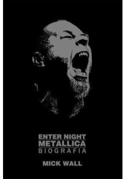 Metallica enter night biografia