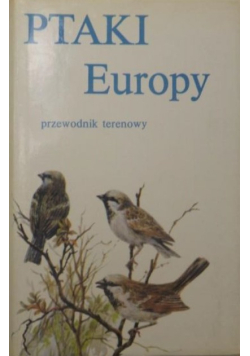Ptaki Europy  Przewodnik terenowy