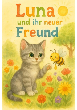 Geschichte fur Kinder: Luna und ihr neuer Freund