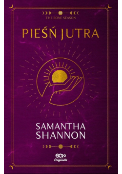 Czas Żniw. Tom 3. Pieśń jutra