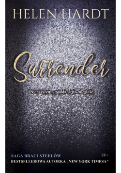 Surrender. Nienasycenie, poddaństwo, uległość
