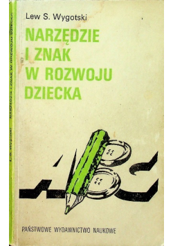 Narzędzie i znak w rozwoju dziecka