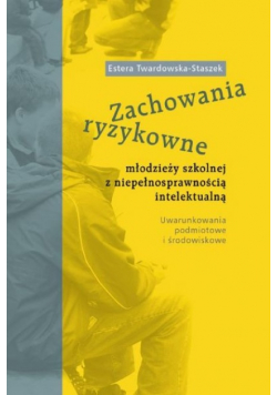 Zachowanie ryzykowne młodzieży z niepełnosprawnością intelektualną