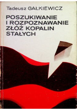 Poszukiwanie i rozpoznawanie złóż kopalin stałych
