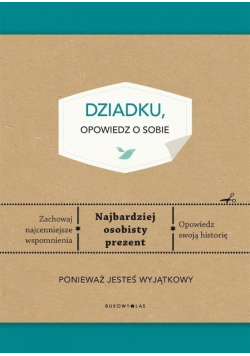 Dziadku opowiedz o sobie