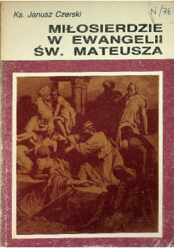 Miłosierdzie w Ewangelii Św. Mateusza