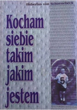 Kocham siebie takim jakim jestem